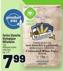 Metro FARINE BLANCHE BIOLOGIQUE MILANAISE | MILANAISE ORGANIC WHITE FLOU offer