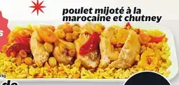 Metro POULET MIJOTÉ À LA MAROCAINE ET CHUTNEY offer