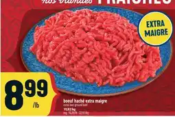 Marché Adonis BOEUF HACHÉ EXTRA MAIGRE | EXTRA LEAN GROUND BEEF offer