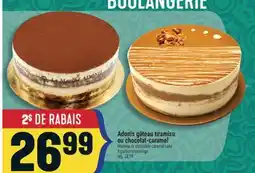 Marché Adonis ADONIS GÂTEAU TIRAMISU OU CHOCOLAT-CARAMEL | ADONIS TIRAMISU OR CHOCOLATE-CARAMEL CAKE offer
