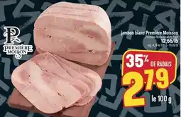 Marché Adonis JAMBON BLANC PREMIÈRE MOISSON | PREMIÈRE MOISSON WHITE HAM offer