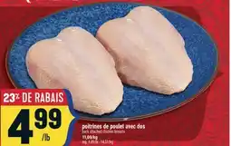 Marché Adonis POITRINES DE POULET AVEC DOS | BACK ATTACHED CHICKEN BREASTS offer