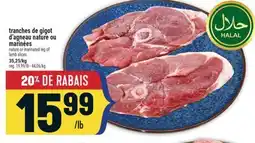 Marché Adonis TRANCHES DE GIGOT D'AGNEAU NATURE OU MARINÉES | NATURE OR MARINATED LEG OF LAMB SLICES offer