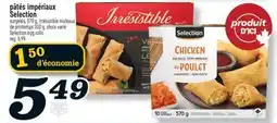 Marché Richelieu PÂTÉS IMPÉRIAUX SELECTION | SELECTION EGG ROLLS offer