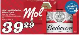 Marché Richelieu BIÈRE LABATT BUDWEISER, MOLSON EXPORT | BUDWEISER, MOLSON EXPORT BEER offer