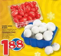 Marché Richelieu TOMATES RAISINS DE SERRE | HOTHOUSE GRAPE TOMATOES offer