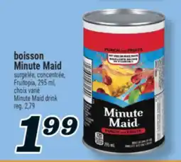 Marché Richelieu BOISSON MINUTE MAID | MINUTE MAID DRINK offer