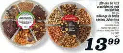Marché Richelieu PLATEAU DE LUXE ARACHIDES ET NOIX IRRÉSISTIBLE | IRRÉSISTIBLE DELUXE PEANUTS-NUTS PLATTER offer