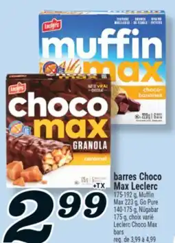 Marché Richelieu BARRES CHOCO MAX LECLERC | LECLERC CHOCO MAX BARS offer