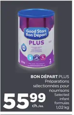 Proxim BON DÉPART PLUS Selected infant formulas offer