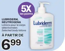 Brunet LUBRIDERM, NEUTROGENA Lotions pour le corps sélectionnées offer