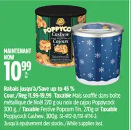 Canadian Tire Taxable Festive Popcorn Tin, 270g or Taxable Poppycock Cashew, 300g offer