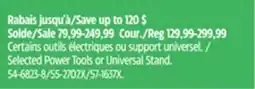 Canadian Tire Selected Power Tools or Universal Stand offer