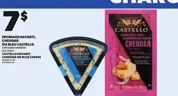 Provigo FROMAGE HAVARTI, CHEDDAR OU BLEU CASTELLO, 125-200 G offer