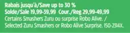 Canadian Tire Selected Zuru Smashers or Robo Alive Surprise offer
