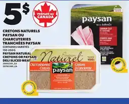 Provigo PAYSAN NATURAL CRETONS OR PAYSAN DELI SLICED MEAT, 150-250 G offer