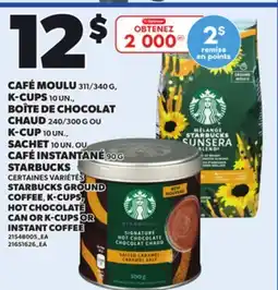 Provigo STARBUCKS GROUND COFFEE K-CUPS, HOT CHOCOLATE CAN OR K-CUPS OR INSTANT COFFEE offer