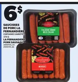 Provigo LA FERNANDIERE PORK SAUSAGE, 375 G offer