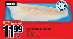 Super C FILET DE MORUE DU PACIFIQUE | PACIFIC COD FILLET offer