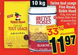 Super C farine tout usage Five Roses, Robin Hood | Five Roses, Robin Hood all purpose flour offer