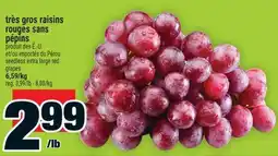 Super C TRÈS GROS RAISINS ROUGES SANS PÉPINS | SEEDLESS EXTRA LARGE RED GRAPES offer