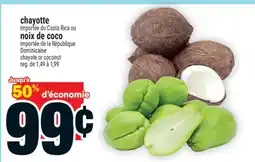 Super C chayotte, noix de coco | chayote or coconut offer