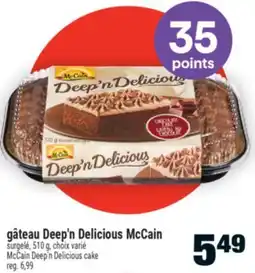 Super C gâteau Deep'n Delicious McCain | McCain Deep'n Delicious cake offer