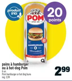 Super C pains à hamburger ou à hot‑dog Pom | Pom hamburger or hot dog buns offer
