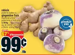 Super C rabiole ou gingembre frais | purple turnip or fresh ginger offer