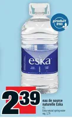 Super C eau de source naturelle Eska / Eska natural spring water offer