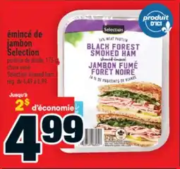 Super C émincé de jambon Selection | Selection shaved ham offer