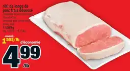 Super C rôti de longe de porc frais désossé | boneless pork sirloin roast, econo pack offer