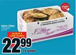Super C HUÎTRES J'ADORE | J'ADORE OYSTERS offer
