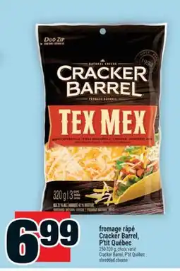 Super C fromage râpé Cracker Barrel, P'tit Québec | Cracker Barrel, P'tit Québec shredded cheese offer