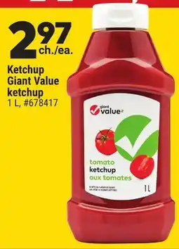 Giant Tiger Ketchup Giant Value ketchup offer