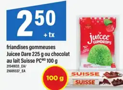 Maxi FRIANDISES GOMMEUSES JUICEE DARE, 225 G OU CHOCOLAT AU LAIT SUISSE PC MD, 100 G offer