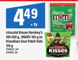 Maxi CHOCOLAT KISSES HERSHEY'S, 180-200 G, M&M'S, 165 G OU FRIANDISES SOUR PATCH KIDS, 315 G offer