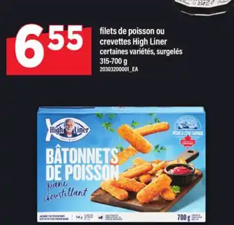 Maxi FILETS DE POISSON OU CREVETTES HIGH LINER,315-700 G offer