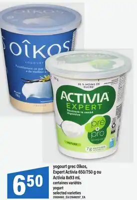 Maxi YOGOURT GREC OÎKOS, EXPERT ACTIVIA, 650/750 G OU ACTIVIA, 8X93 ML | YOGURT offer