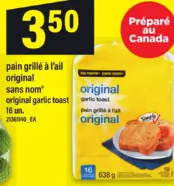 Maxi PAIN GRILLÉ À L'AIL ORIGINAL SANS NOM | ORIGINAL GARLIC TOAST, 16 un offer