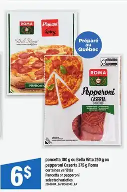 Maxi PANCETTA, 100 G OU BELLA VITTA, 250 G OU PEPPERONI CASERTA, 375 G ROMA offer