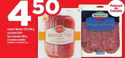 Maxi SALAMI MASTRO, 125/150 G OU PROSCIUTTO SAN DANIELE, 100 G offer