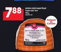 Maxi JAMBON STYLE TOUPIE ROYAL TOUPIE-STYLE HAM, 700 G offer