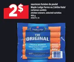 Maxi SAUCISSES FUMÉES DE POULET MAPLE LODGE FARMS OU ZAHIBA HALAL | CHICKEN WIENERS, 450 G offer