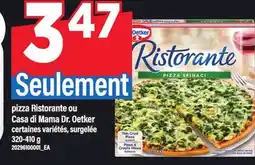 Maxi PIZZA RISTORANTE OU CASA DI MAMA DR. OETKER, 320-410 g offer
