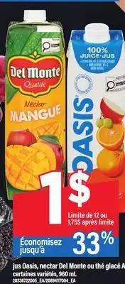 Maxi JUS OASIS, NECTAR DEL MONTE OU THÉ GLACÉ ARIZONA, 960 ML offer
