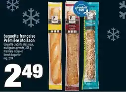 Super C BAGUETTE FRANÇAISE PREMIÈRE MOISSON | PREMIÈRE MOISSON FRENCH BAGUETTE offer