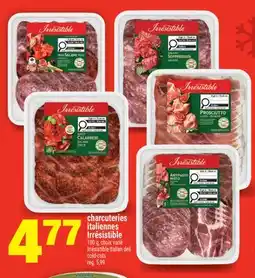 Super C CHARCUTERIES ITALIENNES IRRÉSISTIBLE | IRRÉSISTIBLE ITALIAN DELI COLD-CUTS offer