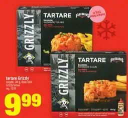 Super C TARTARE GRIZZLY | GRIZZLY TARTARE offer