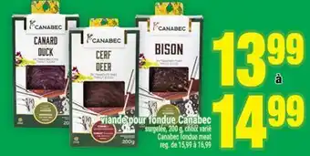 Super C VIANDE POUR FONDUE CANABEC | CANABEC FONDUE MEAT offer